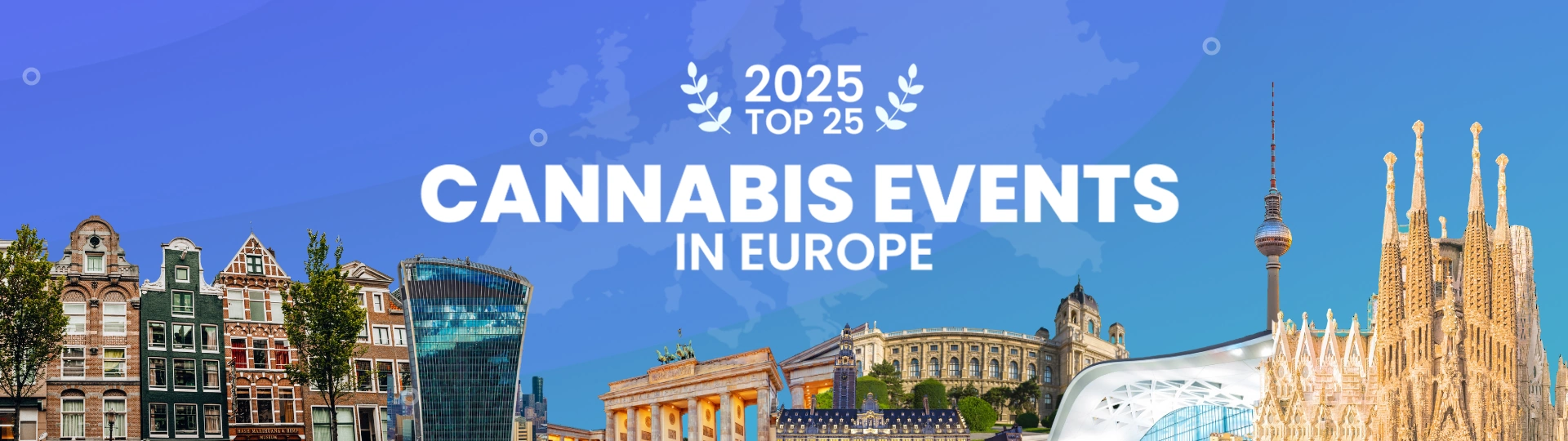 2025 Top Cannabis Events in Europe